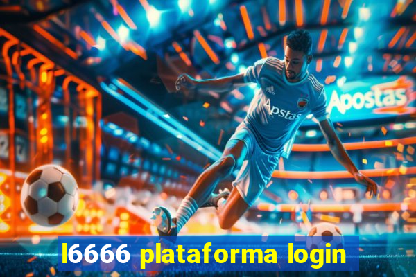 l6666 plataforma login